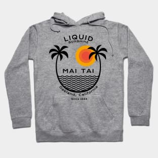 Mai Tai - Since 1944 - Liquid summer Hoodie